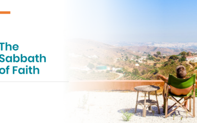 The Sabbath of Faith – Pt 2