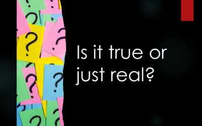 Is it True or Just Real?