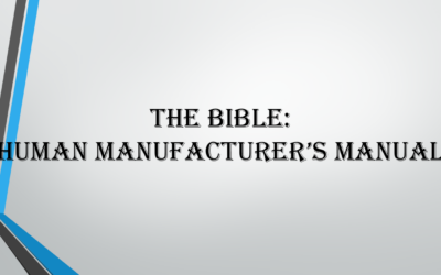 The Bible – Human Manufacturer’s Manual